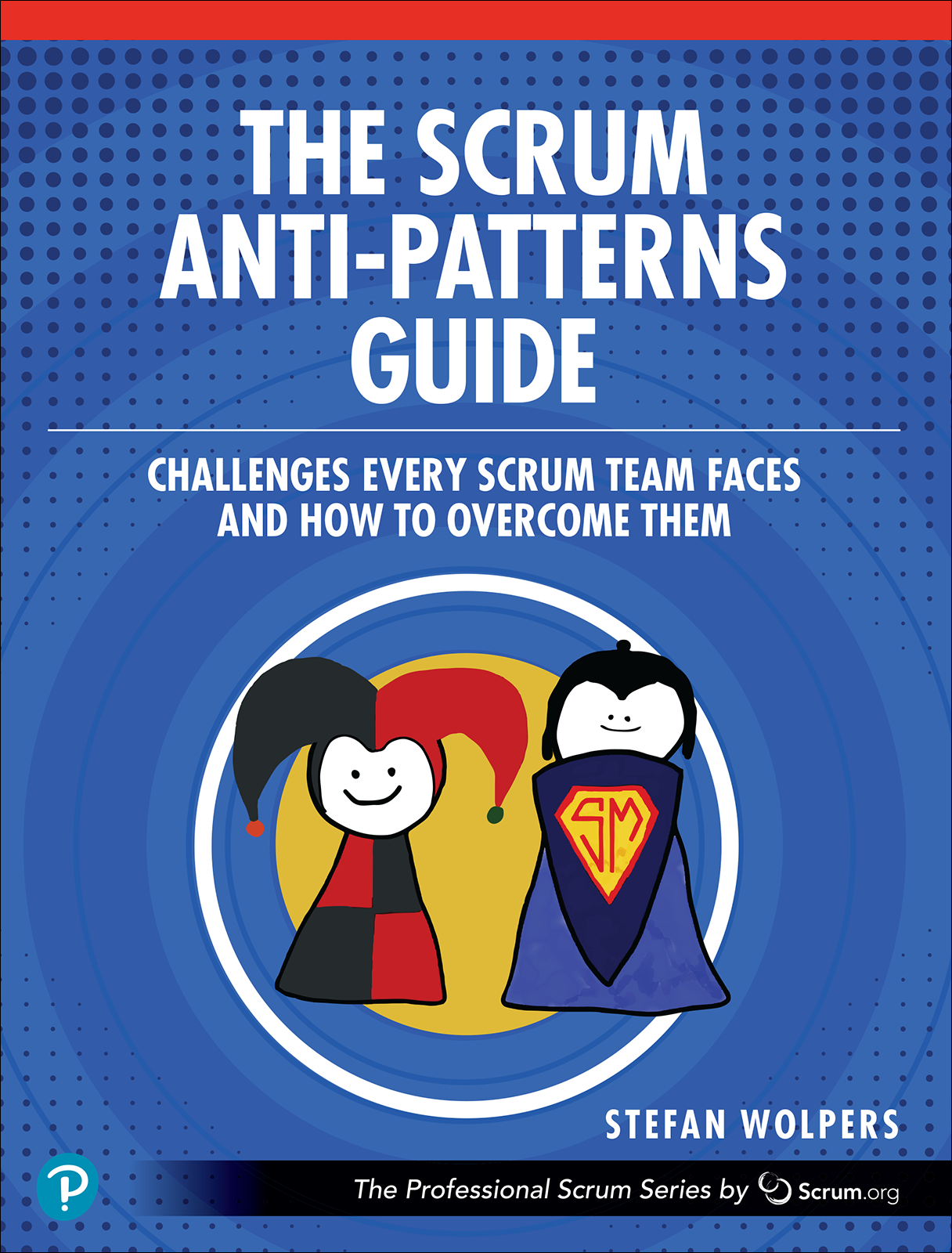 Scrum Anti-Patterns Guide by PST Stefan Wolpers
