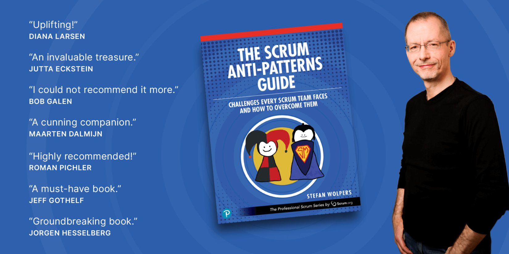 Learn About the ‘Scrum Anti-Patterns Guide’ w/ a Free Email Course by the author Stefan Wolpers — Age-of-Product.com