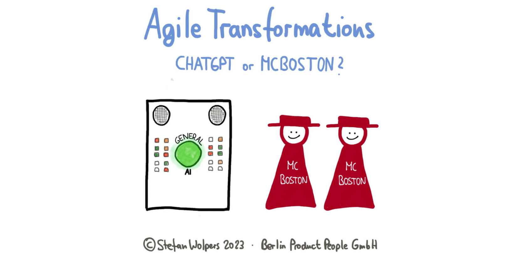 Agile Transformation: ChatGPT or McBoston? Age-of-Product.com