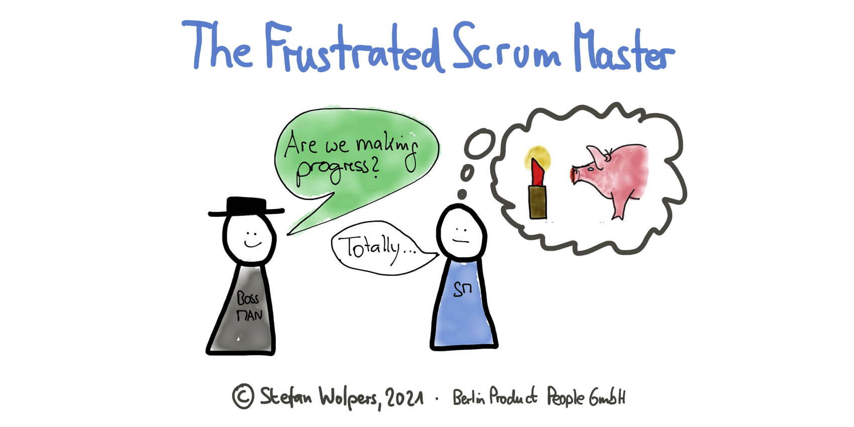 The Frustrated Scrum Master — When all the Effort Leads Nowhere — Age-of-Product.com