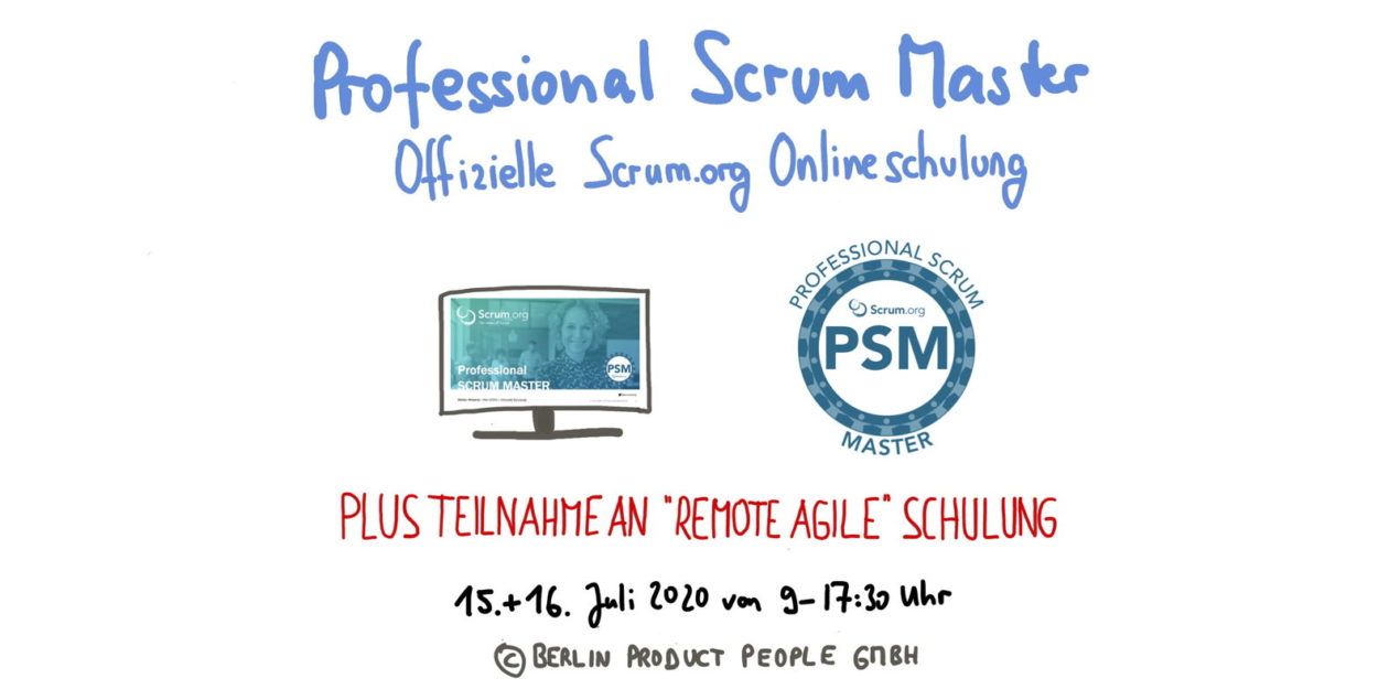 📅 🖥 💯 🇩🇪 Professional Scrum Master Training PSM I — Online: July 15-16, 2020