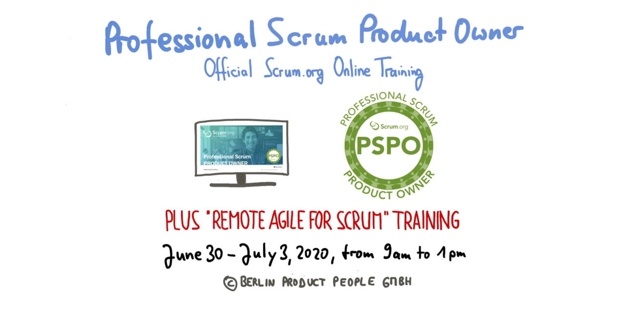 📅 🖥 Professional Scrum Product Owner Training — Online: June 30 to July 3, 2020