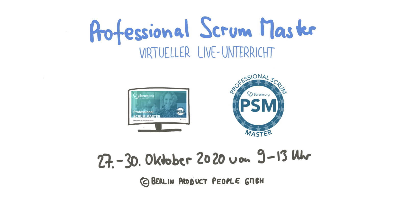📅 🖥 💯 🇩🇪 Professional Scrum Master Training PSM I — Online: October 27-30, 2020