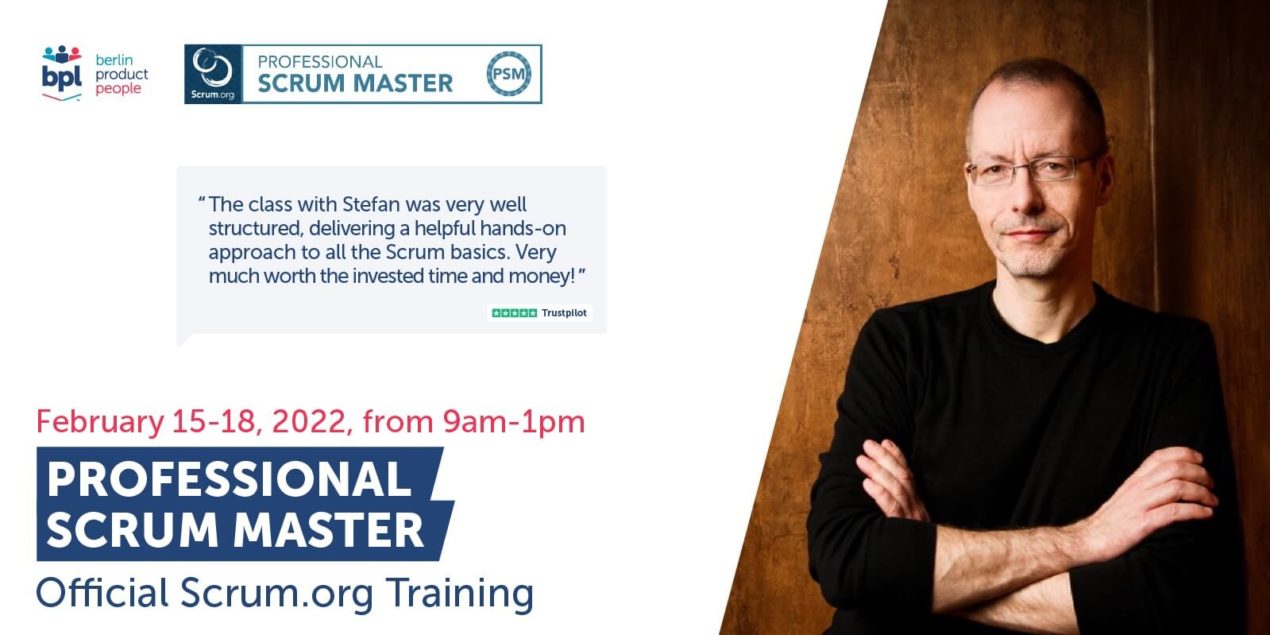Professional Scrum Master Online Training w/ PSM I Certificate: February 15-18, 2022 — Berlin Product People GmbH