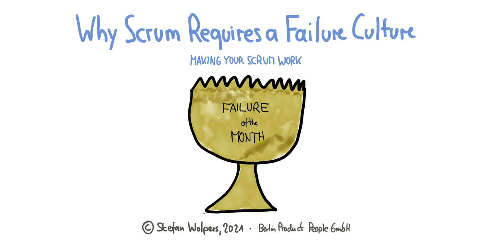 Scrum Failure Culture: A Requirement — Making Your Scrum Work #11 — Age-of-Product.com