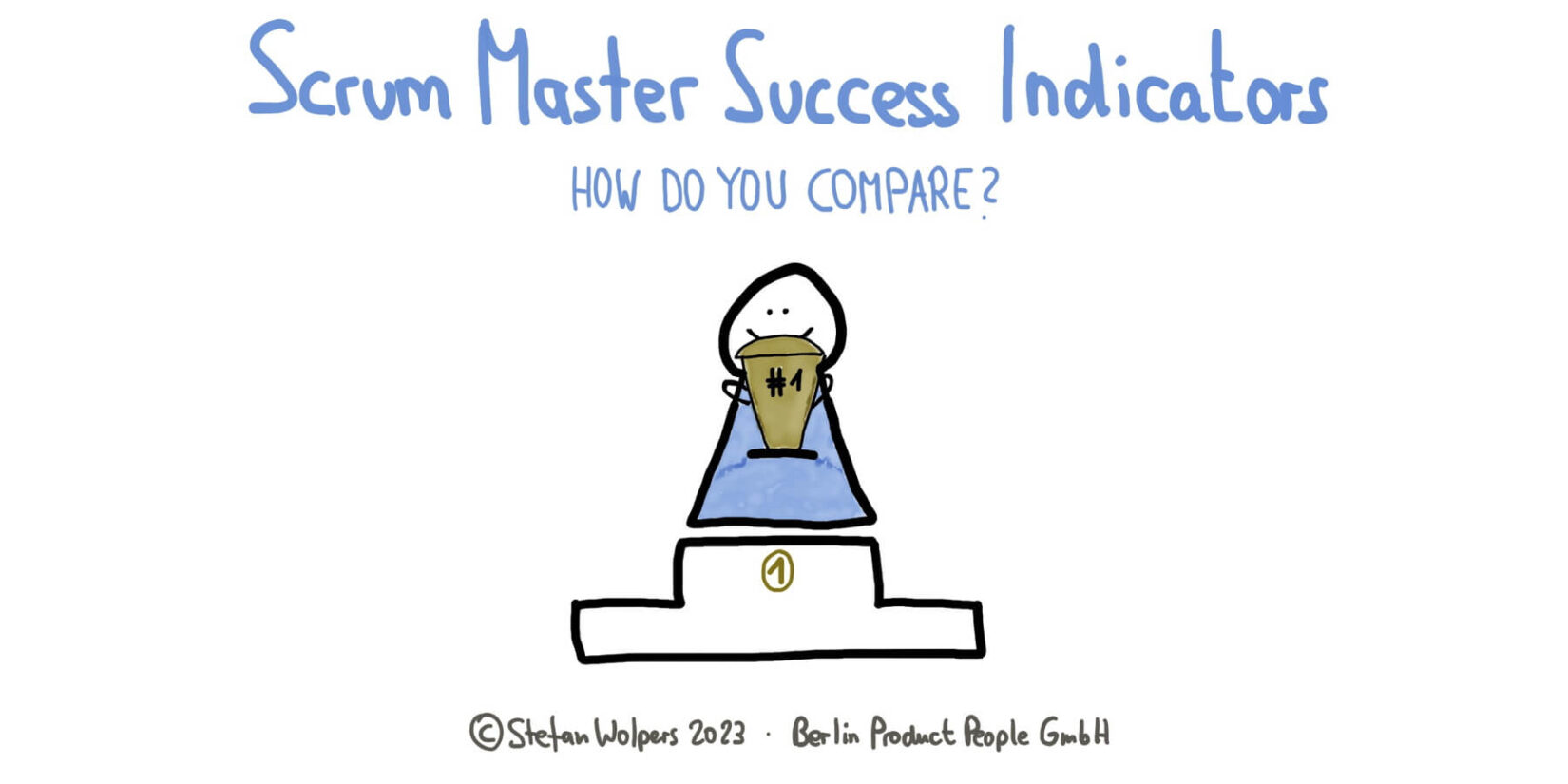 Scrum Master Success Indicators — How Do You Compare? Age-of-Product.com