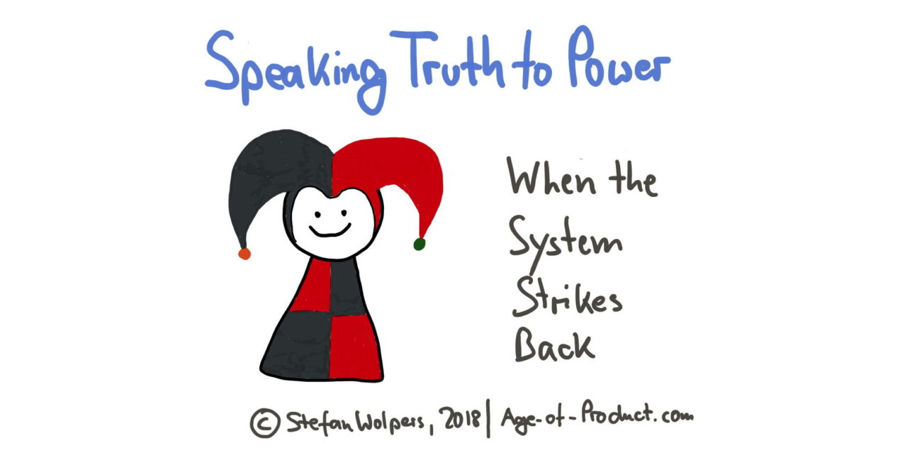 Speaking Truth to Power — When the System Strikes back
