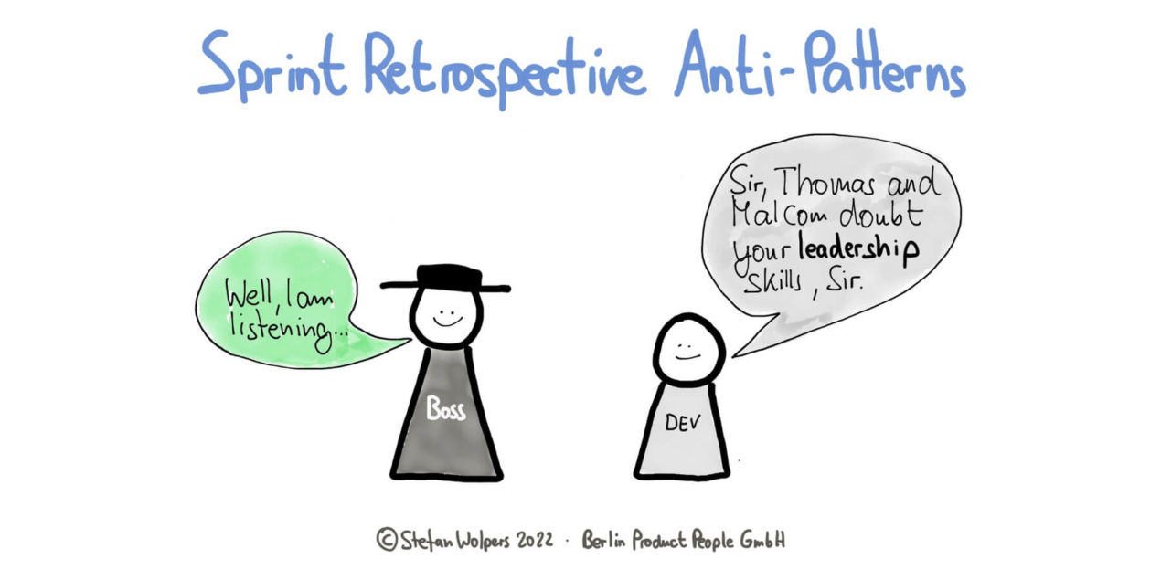 Sprint Retrospective Anti-Patterns —  Scrum Anti-Patterns Guide – Age-of-Product.com