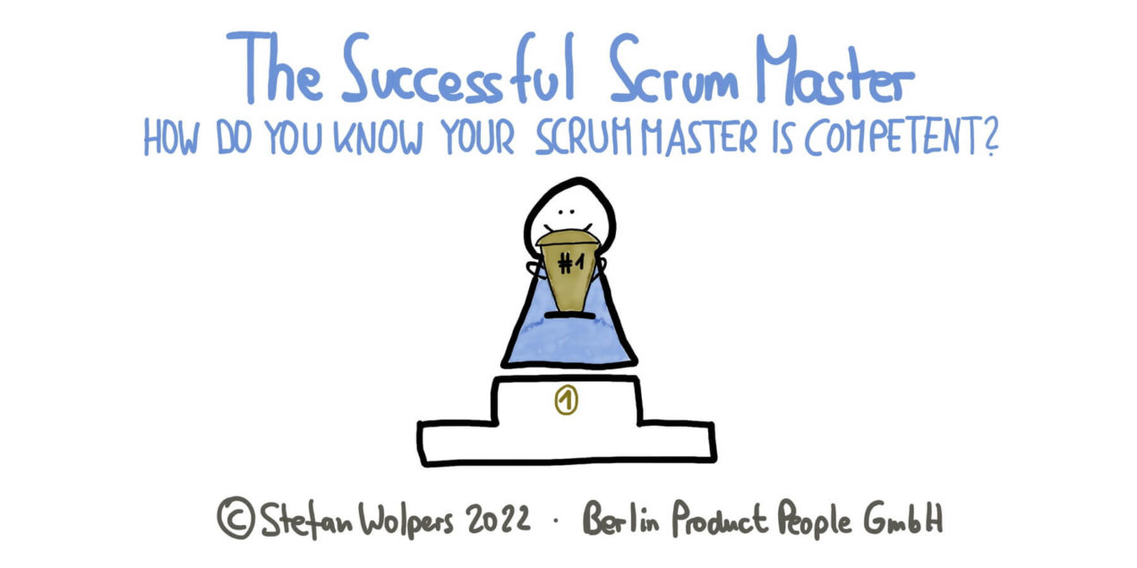Scrum Master Success: How Do You Identify a Successful Scrum Master? Age-of-Product.com