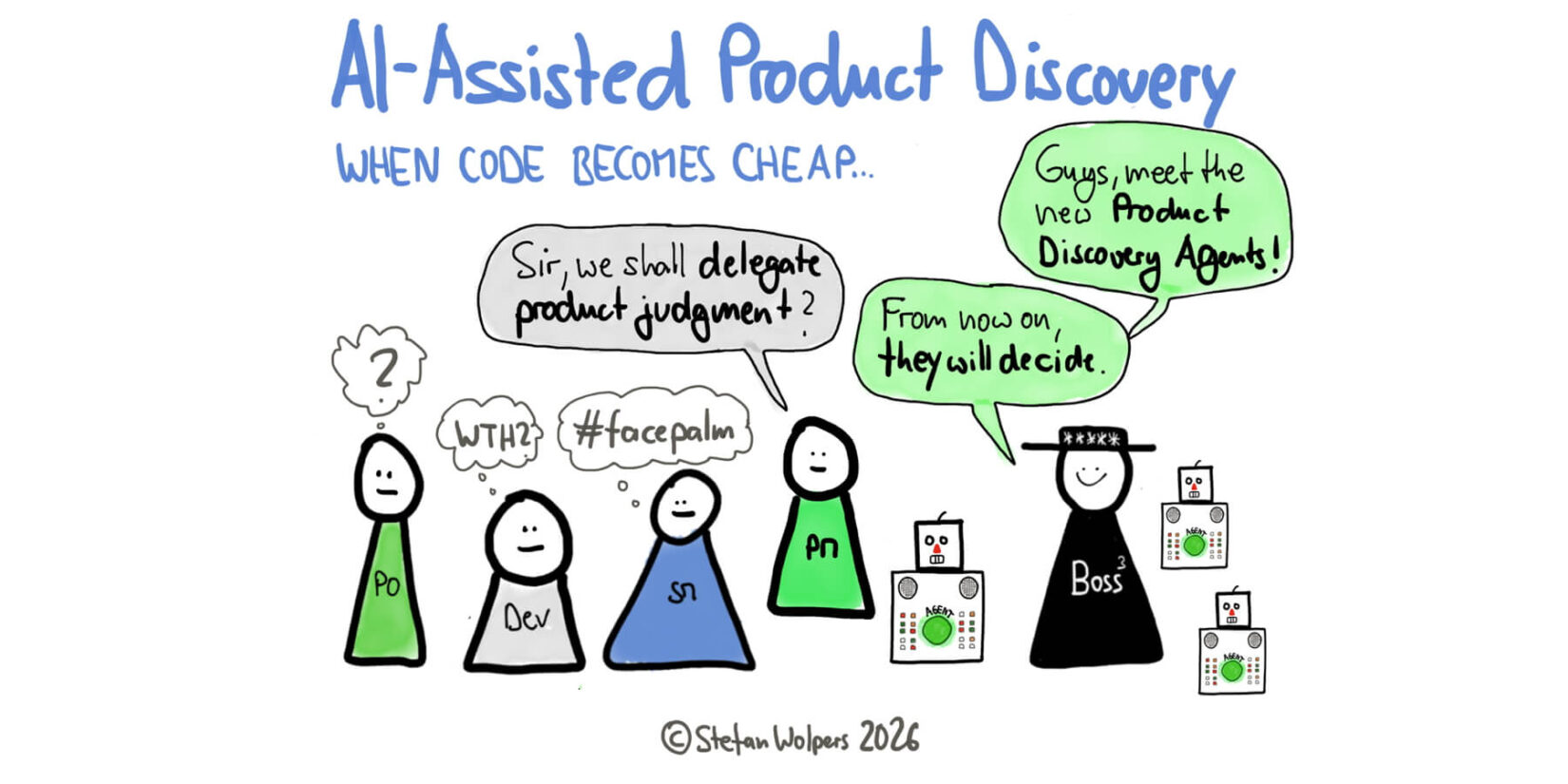 AI-Assisted Product Discovery: Deciding What to Build Is the New Job, Now that Code Is No Longer a Constraint - Age-of-Product.com