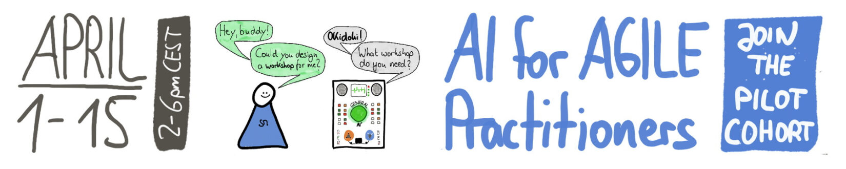 AI for Agile Practitioners: Pilot Cohort Program, April 1-15, 2025 — Berlin-Product-People.com