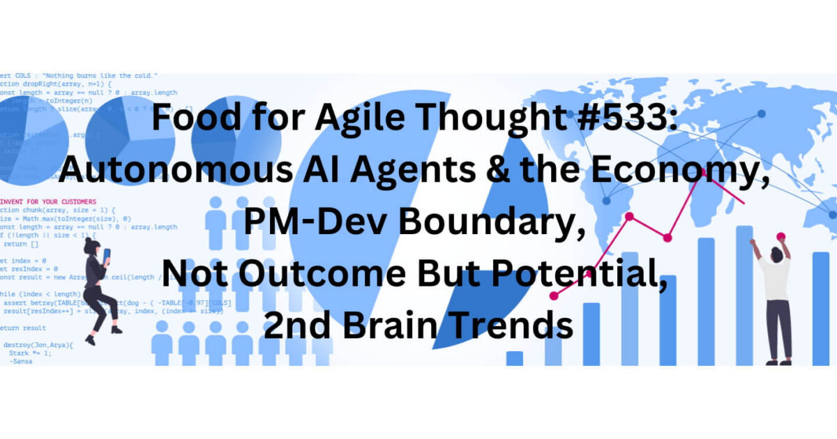 Agent Refreshment Program Autonomous AI Agents — Food for Agile Thought #533