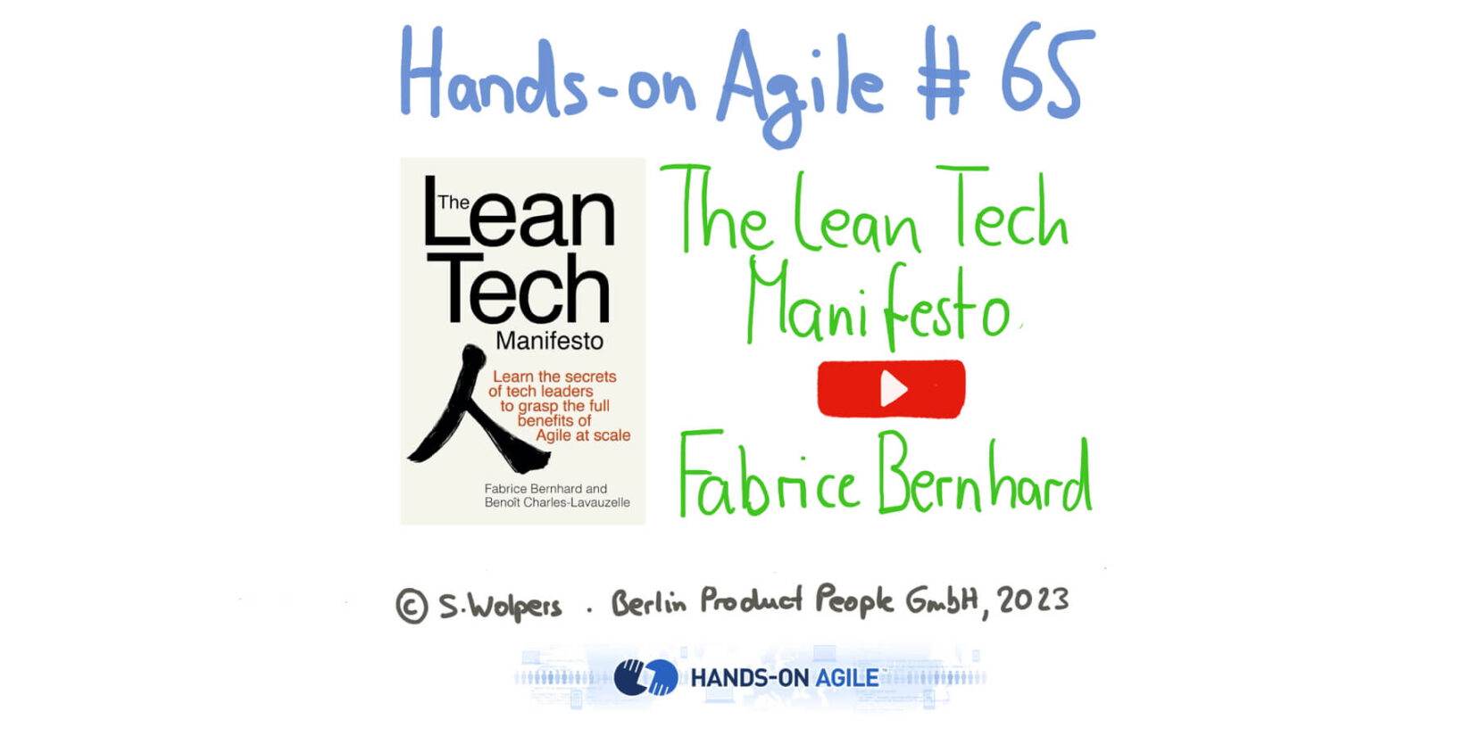 Enjoy the recording of the 65th Hands-on Agile: The Lean Tech Manifesto with Fabrice Bernhard from October 9, 2024 — Age-of-Product.com