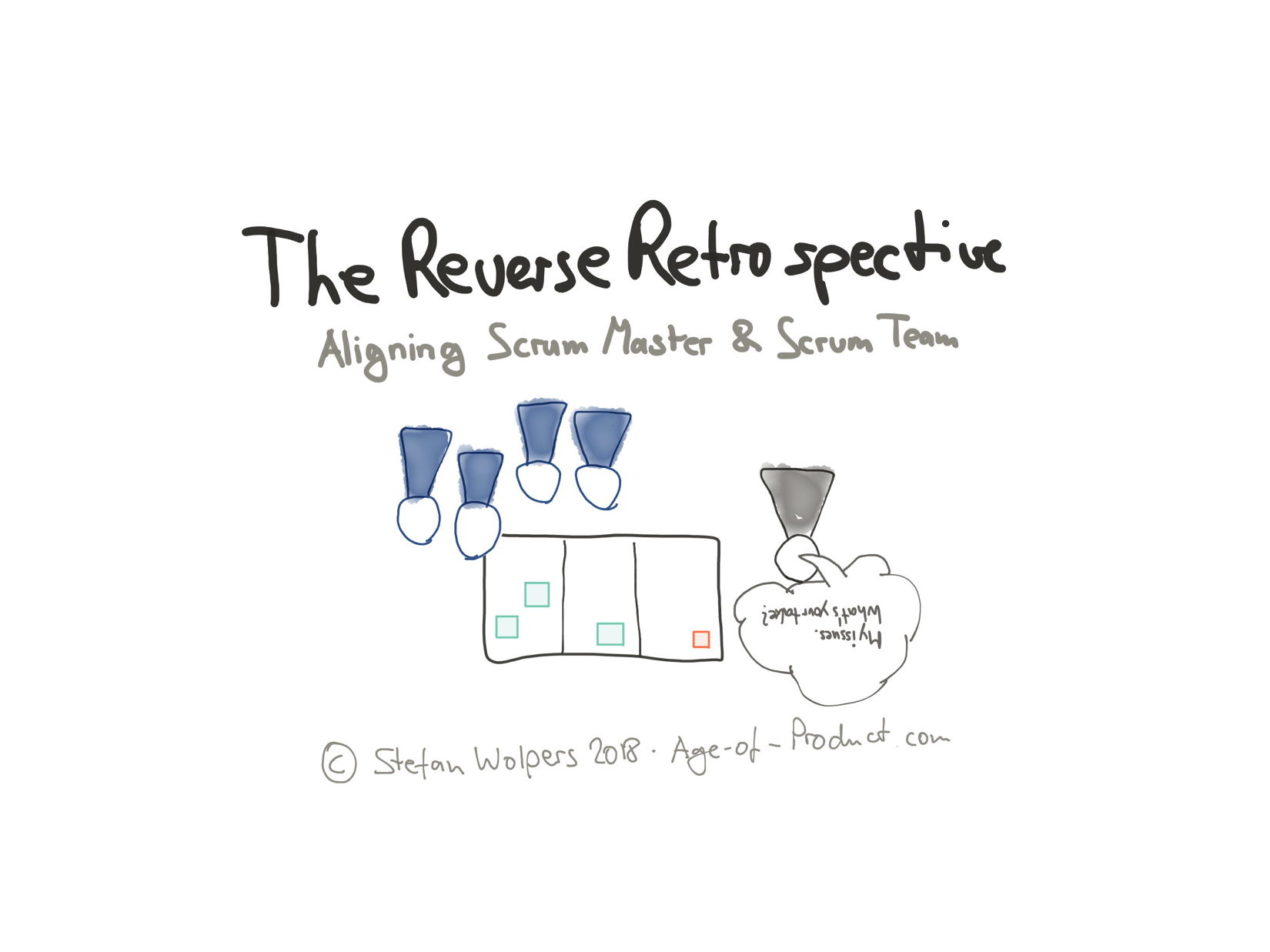 Reverse Retrospective — Aligning Scrum Team and Scrum Master