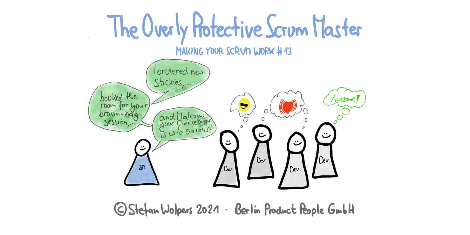 When the Scrum Master Fails by Being Overly Protective  — Making Your Scrum Work #13 — Age-of-Product.com
