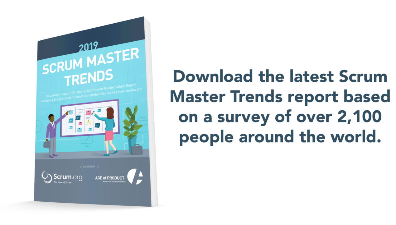 Scrum Master Trends Report 2019 by Scrum.org and Age-of-Product.com