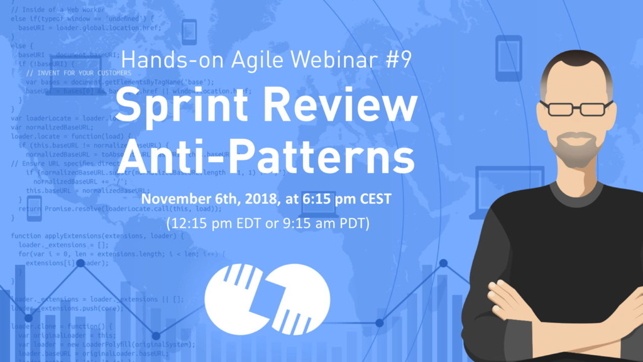 Webinar Sprint Review Anti-Patterns — Hands-on Agile Webinar #9