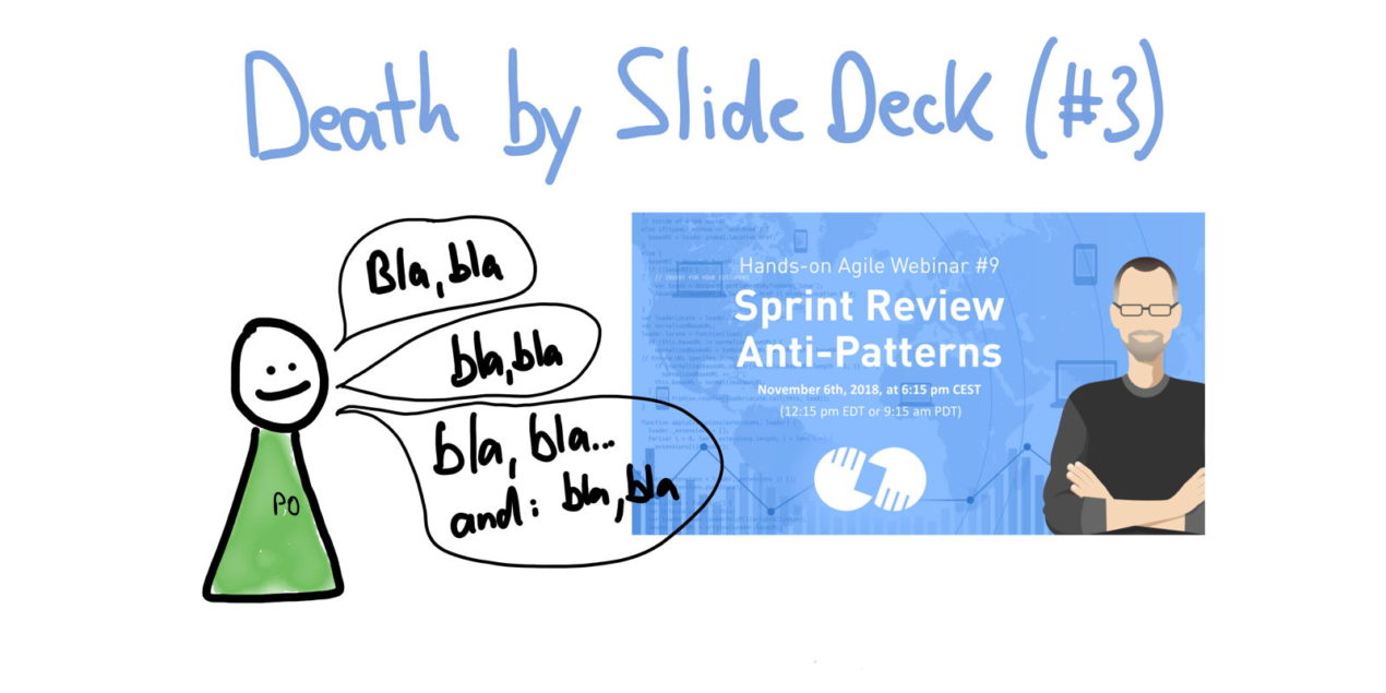 Sprint Review Anti-Patterns —Death by Slide Deck — Age-of-Product.com