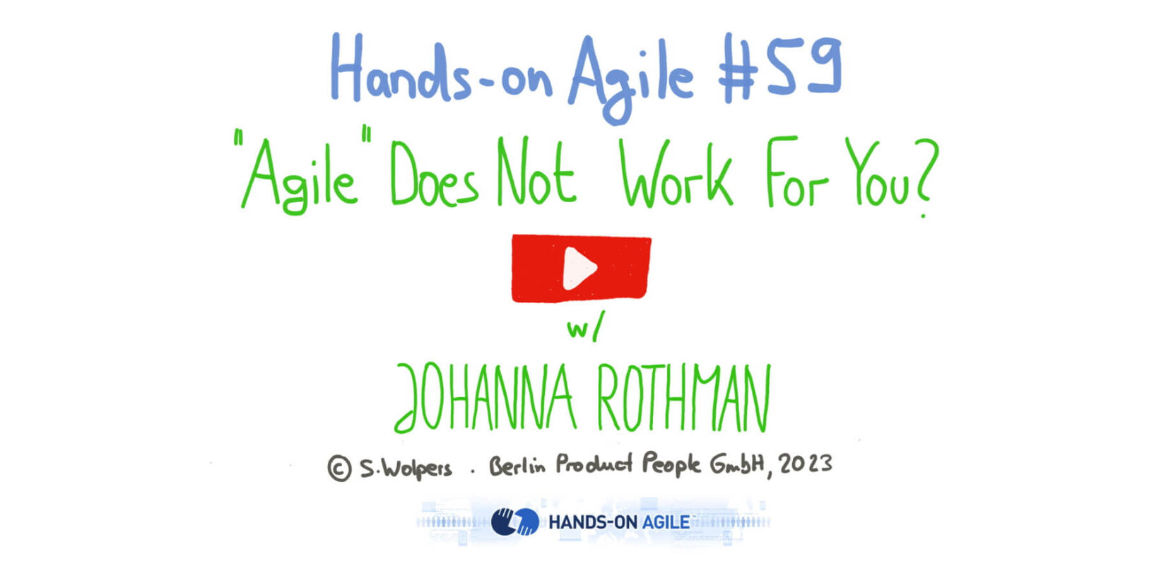 “Agile” Does Not Work for You? Tackling Fake Agility with Johanna Rothman at the 59th Hands-on Agile Meetup — Age-of-Product.com